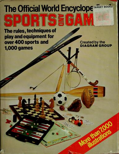 The Official World Encyclopedia Of Sports And Games: the rules, techniques of play and equipment for over 400 sports and 1,000 games