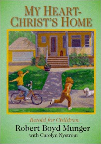 My Heart-Christ's Home Retold For Children