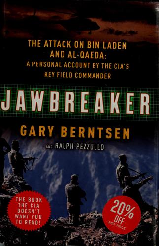 Jawbreaker: The Attack On Bin Laden And Al Qaeda: A Personal Account By The Cia's Key Field Commander (without dust jacket)