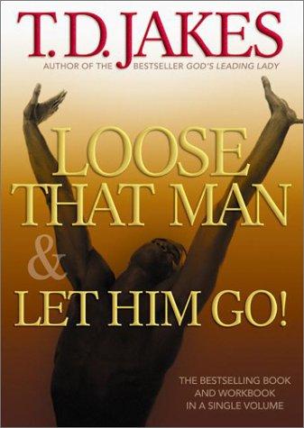 Loose That Man And Let Him Go! With Workbook:
