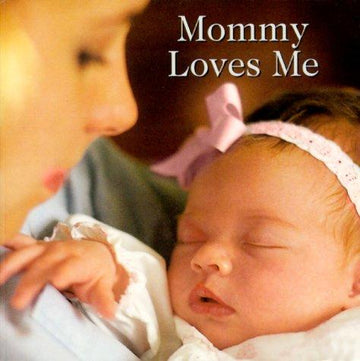 Mommy Loves Me
