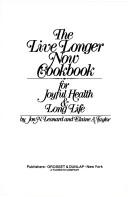 Live Longer Now Cookbook
