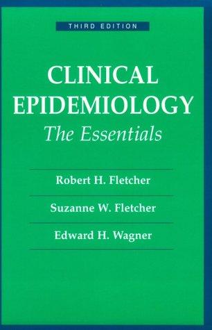 Clinical Epidemiology: The Essentials