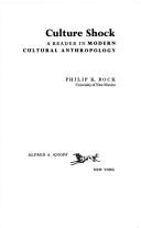 Culture Shock; A Reader In Modern Cultural Anthropology