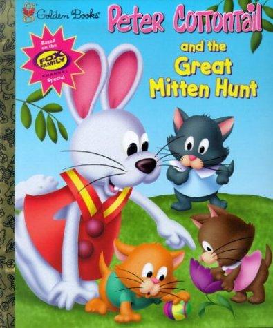 Peter Cottontail And The Great Mitten Hunt (Little Golden Book)