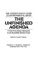 The Unfinished Agenda: the citizen's policy guide to environmental issues