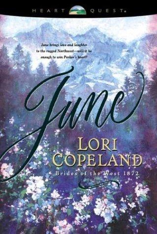 June (Brides Of The West #2) (Heartquest)