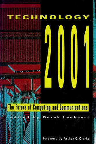 Technology 2001: the future of computing and communications