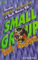 Small Group Body Builders