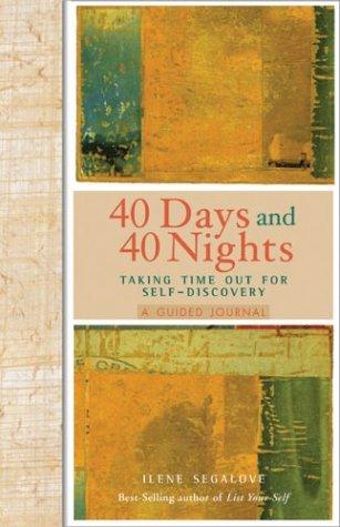 40 Days And 40 Nights: Taking Time Out For Self-Discovery