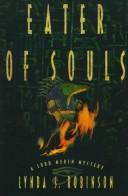 Eater Of Souls: A Lord Meren Mystery (The Lord Meren Mystery Series)