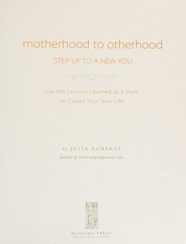 Motherhood To Otherhood: Step Up To A New You