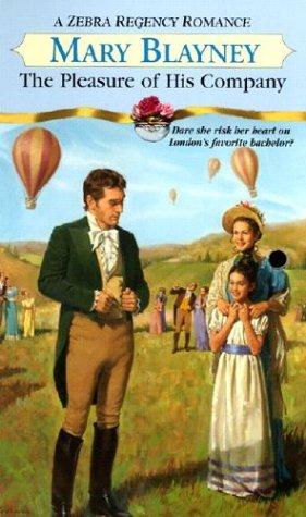 The Pleasure Of His Company (Zebra Regency Romance)