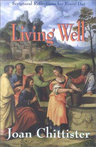 Living Well: Scriptural Reflections For Every Day