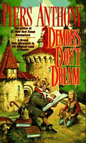 Demons Don't Dream (Xanth Novels)