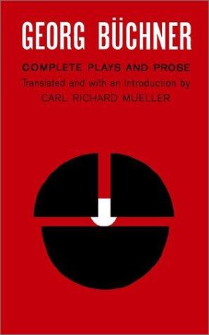 Georg Buchner: Complete Plays And Prose