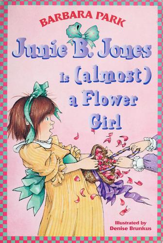 Junie B. Jones Is (Almost) A Flower Girl