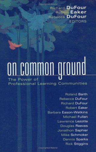 On Common Ground: The Power Of Professional Learning Communities