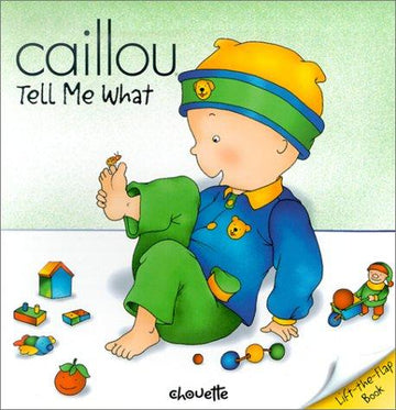 Caillou Tell Me What (Peek-A-Boo)