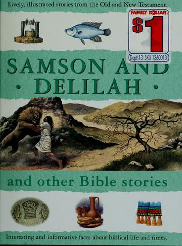 Samson and Delilah: And Other Bible Stories