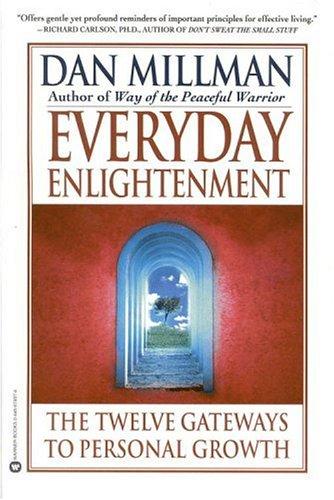 Everyday Enlightenment: The Twelve Gateways To Personal Growth