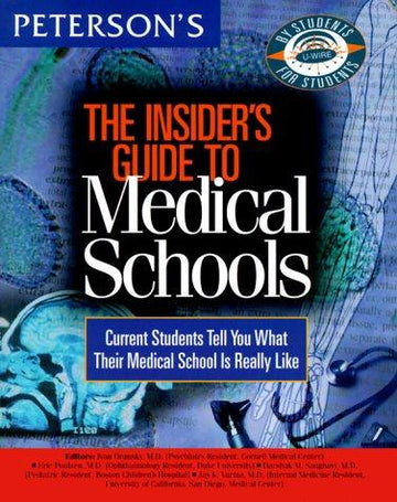 Insider's Guide To Medical Schools 1999 (Insider's Guide To Medical Schools): current students tell you what their medical school is really like