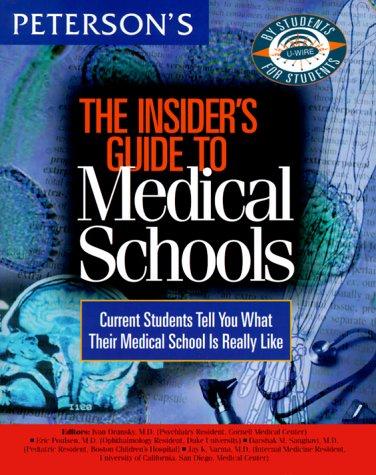 Insider's Guide To Medical Schools 1999 (Insider's Guide To Medical Schools): current students tell you what their medical school is really like