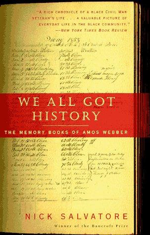 We All Got History: the memory books of Amos Webber