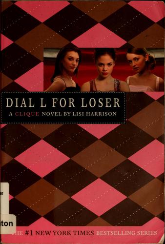 Clique #6, The: Dial L For Loser (Clique Series)