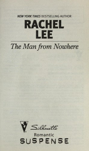 The Man From Nowhere (Silhouette Romantic Suspense)