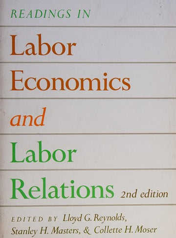 Readings in labor economics and labor relations
