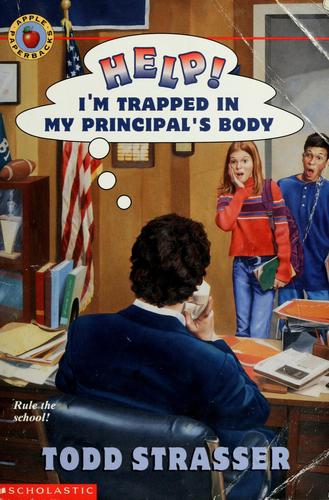 Help!: I'm Trapped In My Principal's Body