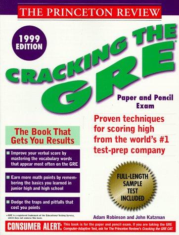 Cracking The GRE: Paper and Pencil Exam 1999 Edition: Paper & Pencil