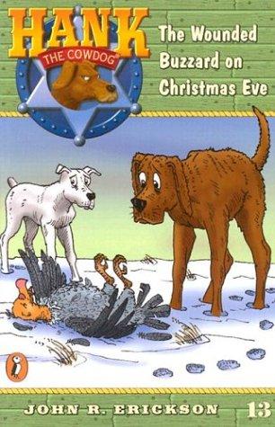 The Wounded Buzzard On Christmas Eve #13 (Hank The Cowdog)