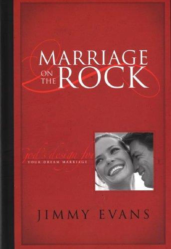 Marriage On The Rock: God's Design for Your Dream Marriage