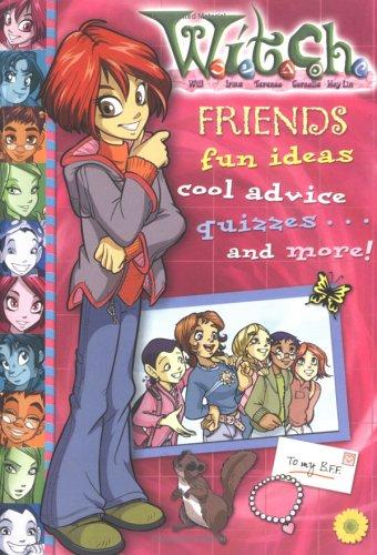 W.I.T.C.H.: Friends