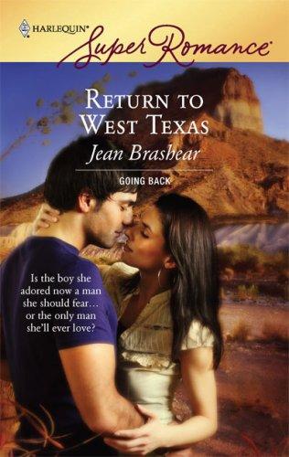 Return To West Texas (Going Back) (Harlequin Superromance, No 1413)