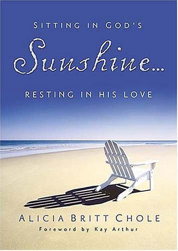 Sitting In God's Sunshine...Resting In His Love