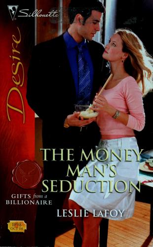 The Money Man's Seduction (Silhouette Desire)