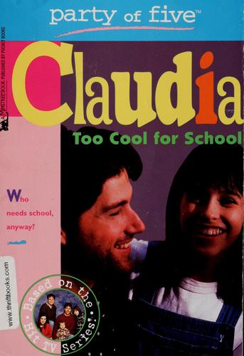 Too Cool For School Party Of Five Claudia 2 (Party Of 5)