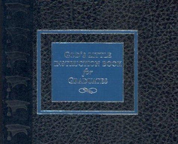 God's Little Instruction Book For Graduates
