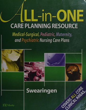 All-In-One Care Planning Resource: Medical-Surgical, Pediatric, Maternity, And Psychiatric Nursing Care Plans: medical-surgical, pediatric, maternity, and psychiatric nursing care plans