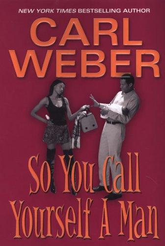 So You Call Yourself A Man