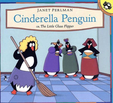 Cinderella Penguin: Little Glass Flipper (Picture Puffins)