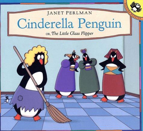 Cinderella Penguin: Little Glass Flipper (Picture Puffins)