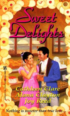 Sweet Delights: Lord Maxfield's Birthday Cake/A Matter Of Taste/Hussar's Kisses (Zebra Regency Romance Collection)