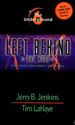 The Underground (Left Behind: The Kids #6)