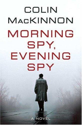 Morning Spy, Evening Spy (without dust jacket)