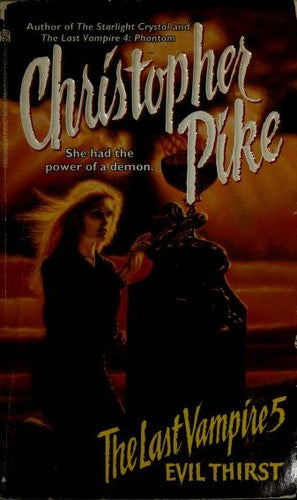 Evil Thirst (The Last Vampire, No. 5)