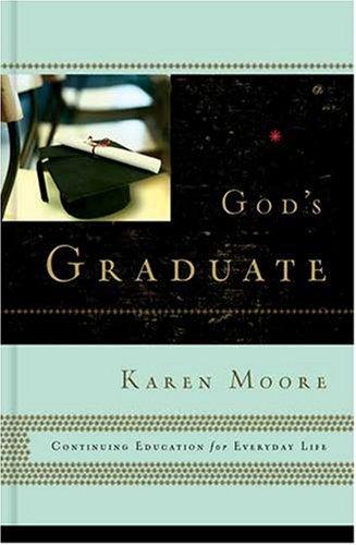 God's Graduate: continuing education for everyday life